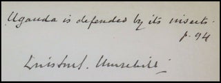 "Uganda is defended by its insects." - My African Journey, the first state of the first U.S. edition, inscribed and signed by Winston S. Churchill