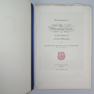 An archive of publications, documents, and correspondence commemorating the presentation of the first Williamsburg Award to Winston S. Churchill at Drapers' Hall, London, 7 December 1955