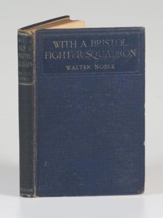 Item #006992 With A Bristol Fighter Squadron. Walter Noble, Winston S. Churchill