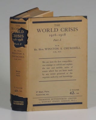 Item #007017 The World Crisis: 1916-1918, Part I. Winston S. Churchill