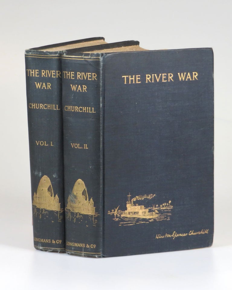 Item #007062 The River War, An Historical Account of the Reconquest of the Soudan. Winston S. Churchill.