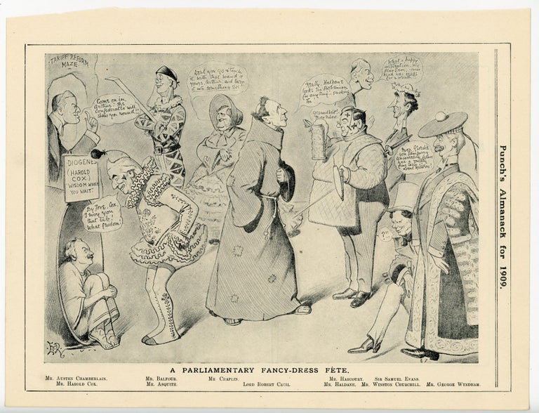 Item #007080 A Parliamentary Fancy-Dress Fete. - an original printed appearance of this cartoon featuring Winston S. Churchill from the Punch's Almanack for 1909. Artist: Edward Tennyson Reed.