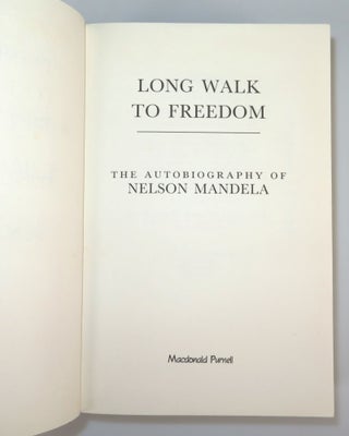 Long Walk to Freedom, the South African first edition, inscribed and dated by Nelson Mandela