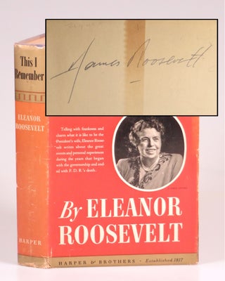 Item #007171 This I Remember, signed by James Roosevelt, eldest son of the author and President...