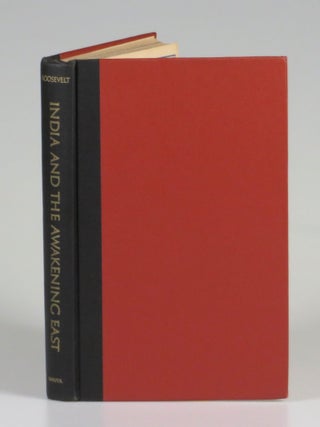 India and the Awakening East, inscribed by Eleanor Roosevelt