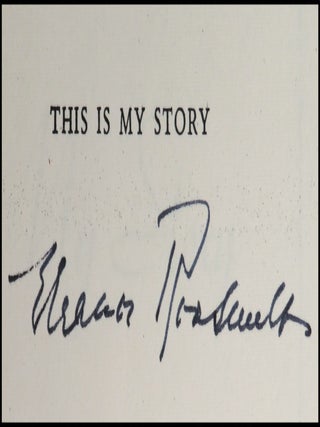 This Is My Story, signed by Eleanor Roosevelt