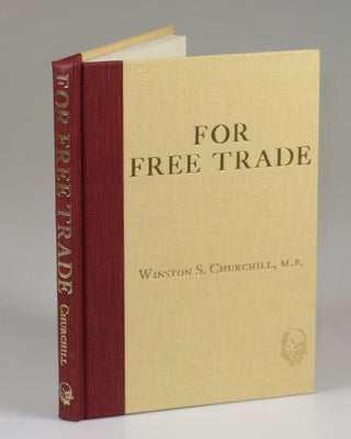 Item #007223 For Free Trade. Winston S. Churchill