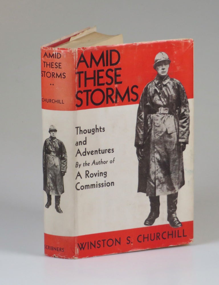 Item #007230 Amid These Storms. Winston S. Churchill.