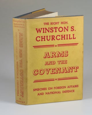 Item #007234 Arms and the Covenant in the striking wartime dust jacket. Winston S. Churchill