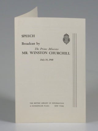 Item #007280 Speech Broadcast by The Prime Minister Mr. Winston Churchill July 14, 1940. Winston...