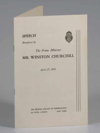 Item #007283 Speech Broadcast by The Prime Minister Mr. Winston Churchill, April 27, 1941....