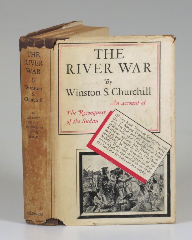 Item #007295 The River War, An Account of the Reconquest of the Soudan. Winston S. Churchill.