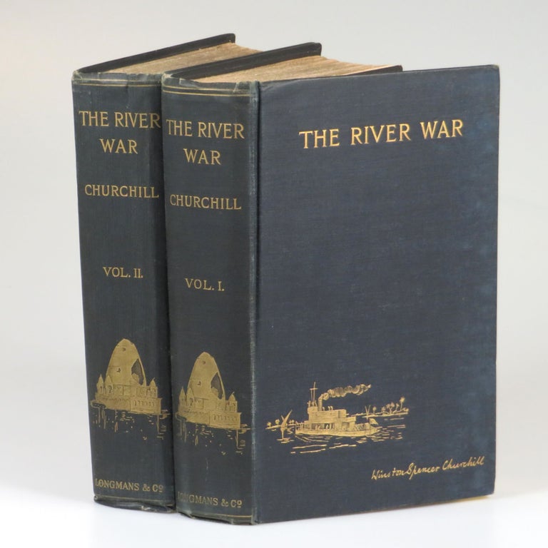 Item #007326 The River War, An Historical Account of the Reconquest of the Soudan. Winston S. Churchill.