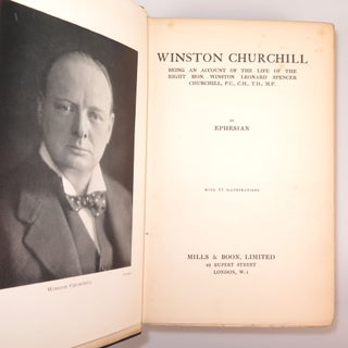 Winston Churchill, Being an account of the life of the Right Hon. Winston Leonard Spencer Churchill