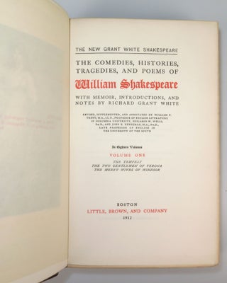 The New Grant White Shakespeare. The Comedies, Histories, Tragedies, and Poems of William Shakespeare. Set Number 4 of the Old Stratford Edition, complete in 18 finely bound volumes