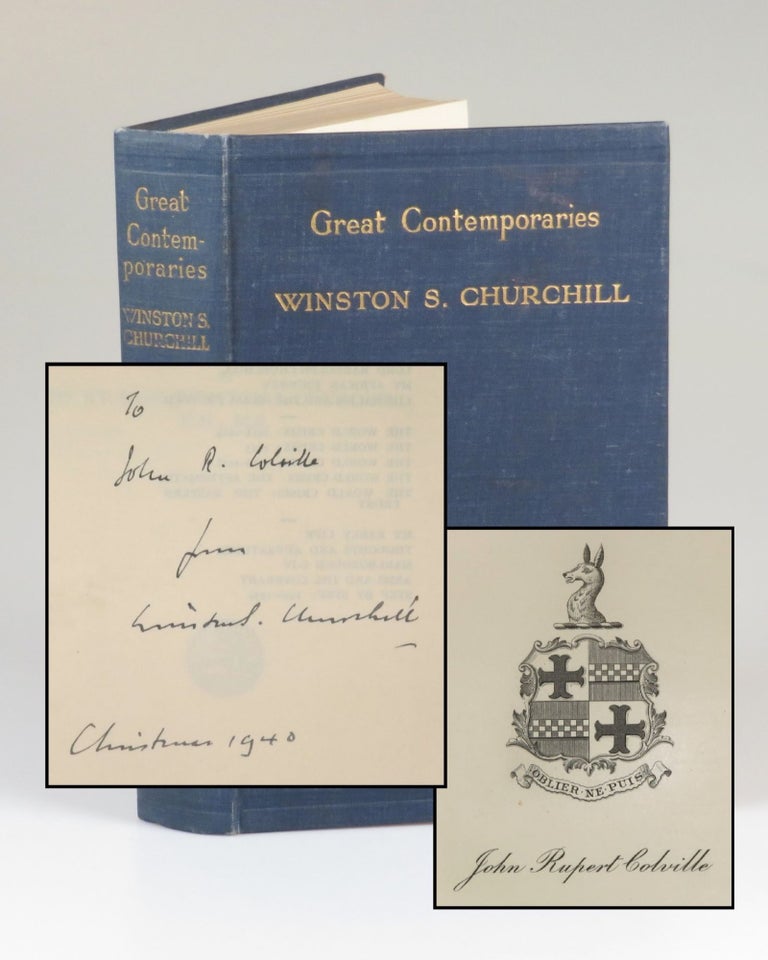 Item #007372 Great Contemporaries, a splendid early Second World War presentation copy inscribed and dated by Churchill in December 1940 as a Christmas gift to his private secretary, Sir John "Jock" Colville. Winston S. Churchill.
