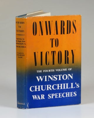 Onwards to Victory, a wartime presentation copy inscribed and dated by Churchill in 1945 and owned by his Private Secretary and unauthorized chronicler of 10 Downing Street under Churchill's leadership, Sir John "Jock" Colville