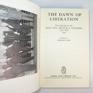 The Dawn of Liberation, inscribed and dated by Churchill in 1945, the final year of his Second World War premiership, and owned by his Private Secretary and unauthorized chronicler of 10 Downing Street under Churchill's leadership, Sir John "Jock" Colville