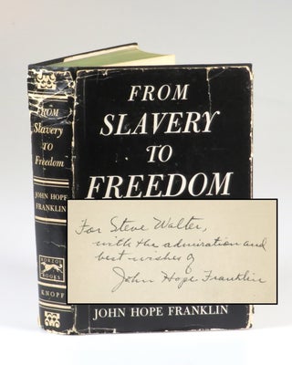 Item #007376 From Slavery to Freedom: A History of American Negroes, a presentation copy of the...