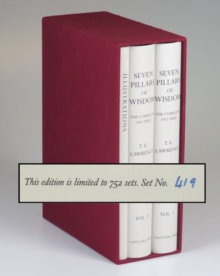 Item #007391 Seven Pillars of Wisdom: a triumph, the complete 1922 'Oxford' text, three volume limited and numbered edition of 1997. T. E. Lawrence.