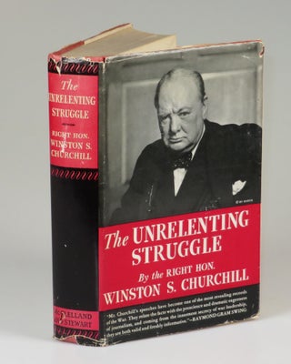 Item #007403 The Unrelenting Struggle. Winston S. Churchill