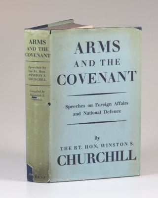 Item #007454 Arms and the Covenant. Winston S. Churchill