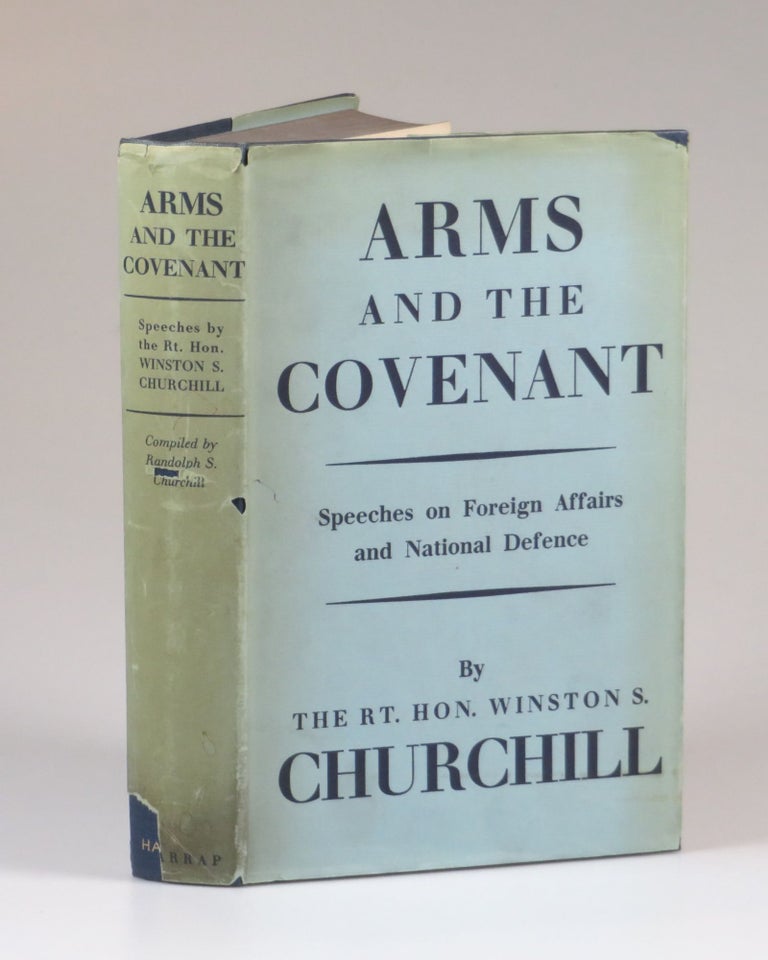Item #007454 Arms and the Covenant. Winston S. Churchill.