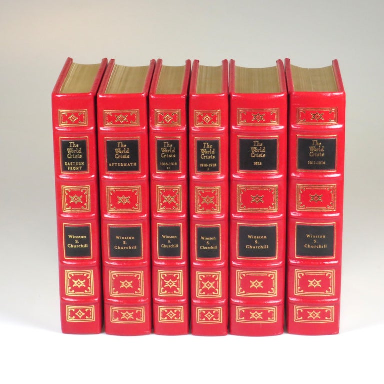 Item #007465 The World Crisis, the full leather Easton Press edition in six volumes. Winston S. Churchill.
