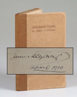 Item #007472 Insurrections, signed and dated by the author in 1910. James Stephens