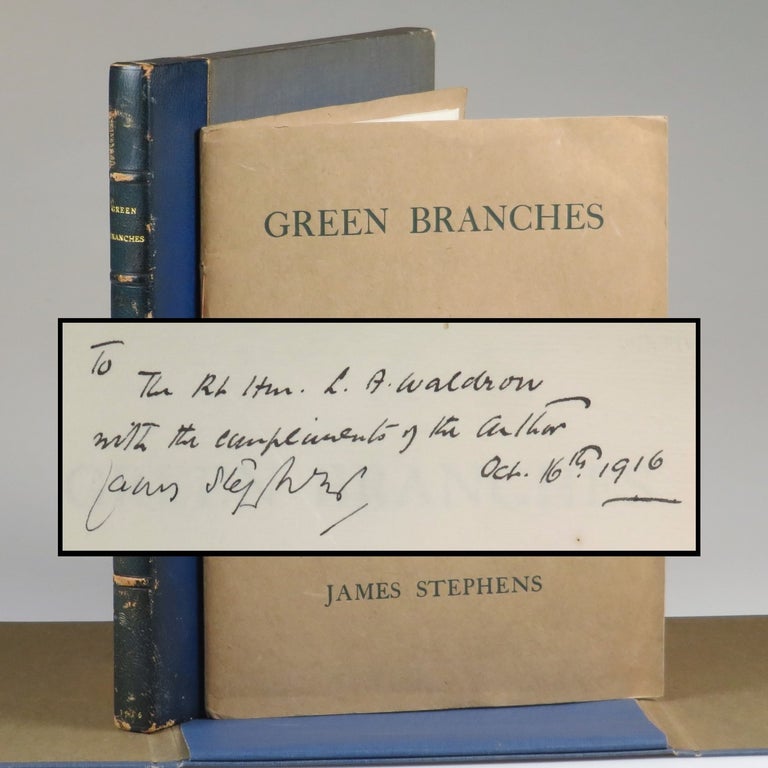 Item #007473 Green Branches, an inscribed, dated, and hand-emended author's presentation copy of the limited and numbered first edition, copy 193 of 500. James Stephens.