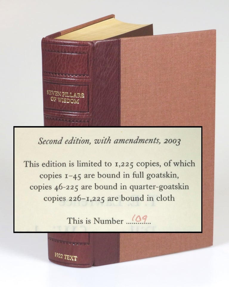 Item #007494 Seven Pillars of Wisdom: a triumph, the complete 1922 'Oxford' text, limited one-volume edition, hand-numbered copy #109, one of 180 issued thus in quarter Nigerian goatskin. T. E. Lawrence, Jeremy Wilson.