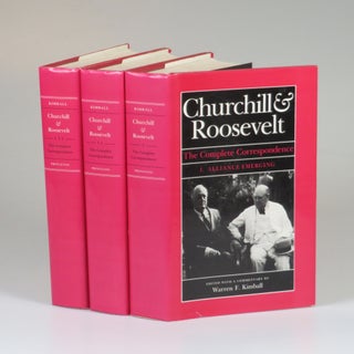 Item #007497 Churchill and Roosevelt, The Complete Correspondence. Winston S. Churchill, Warren...