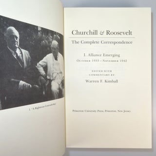 Churchill and Roosevelt, The Complete Correspondence