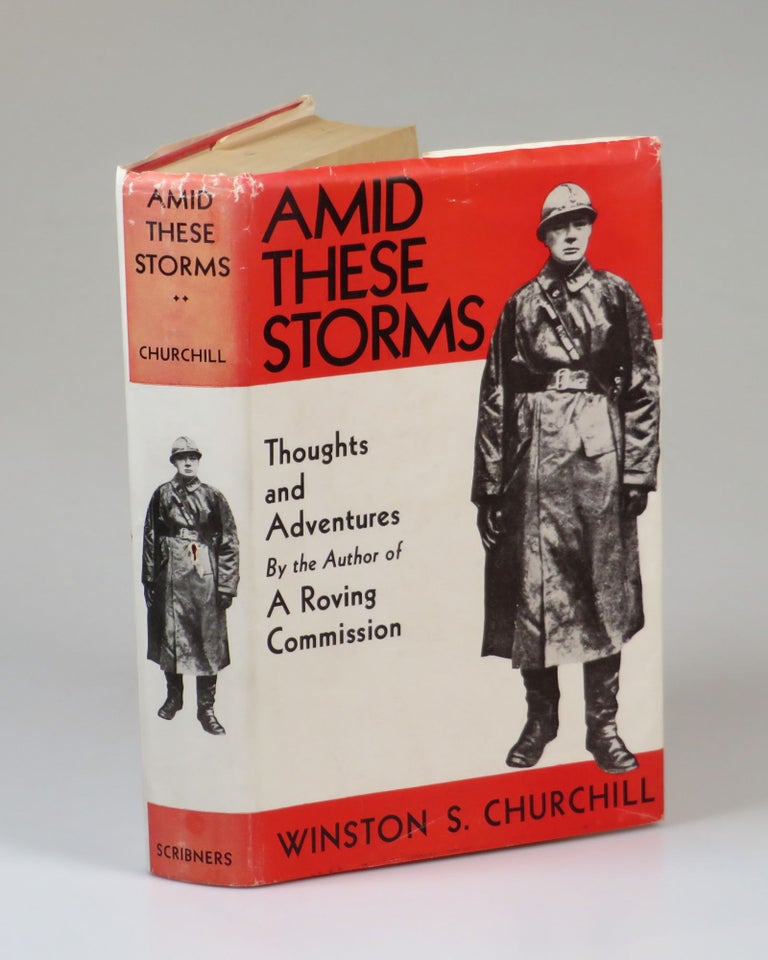 Item #007510 Amid These Storms. Winston S. Churchill.