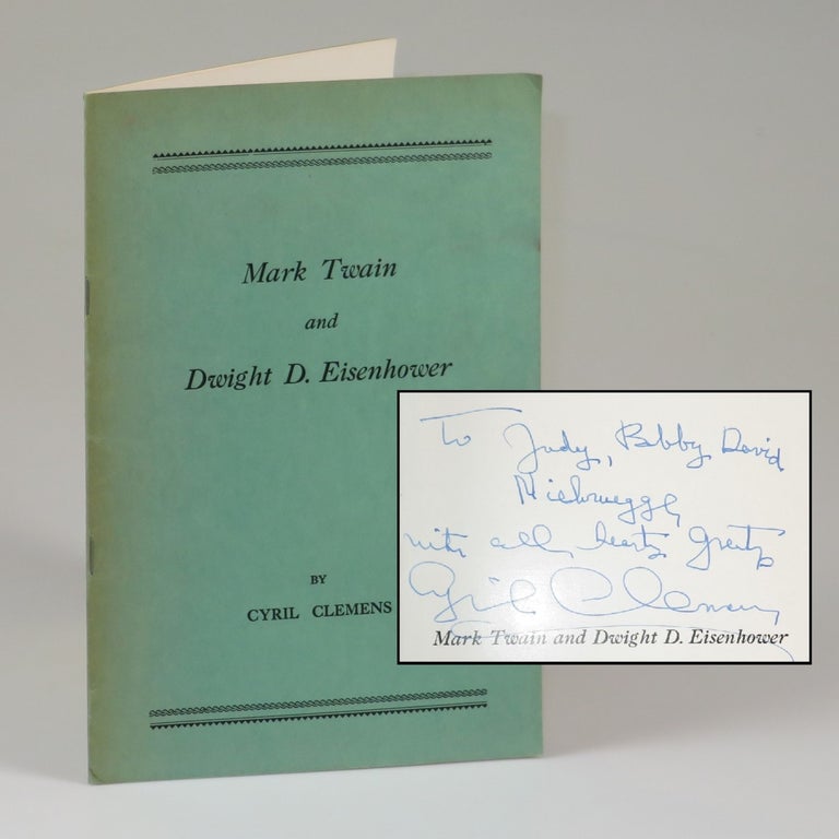 Mark Twain and Dwight D. Eisenhower, inscribed by the author