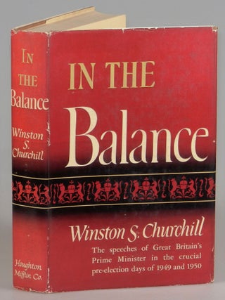 Item #007562 In the Balance. Winston S. Churchill