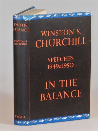 Item #007563 In the Balance. Winston S. Churchill