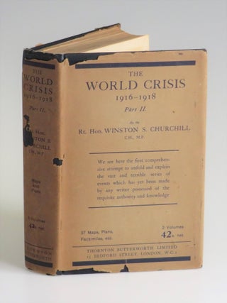 Item #007587 The World Crisis: 1916-1918, Part II. Winston S. Churchill