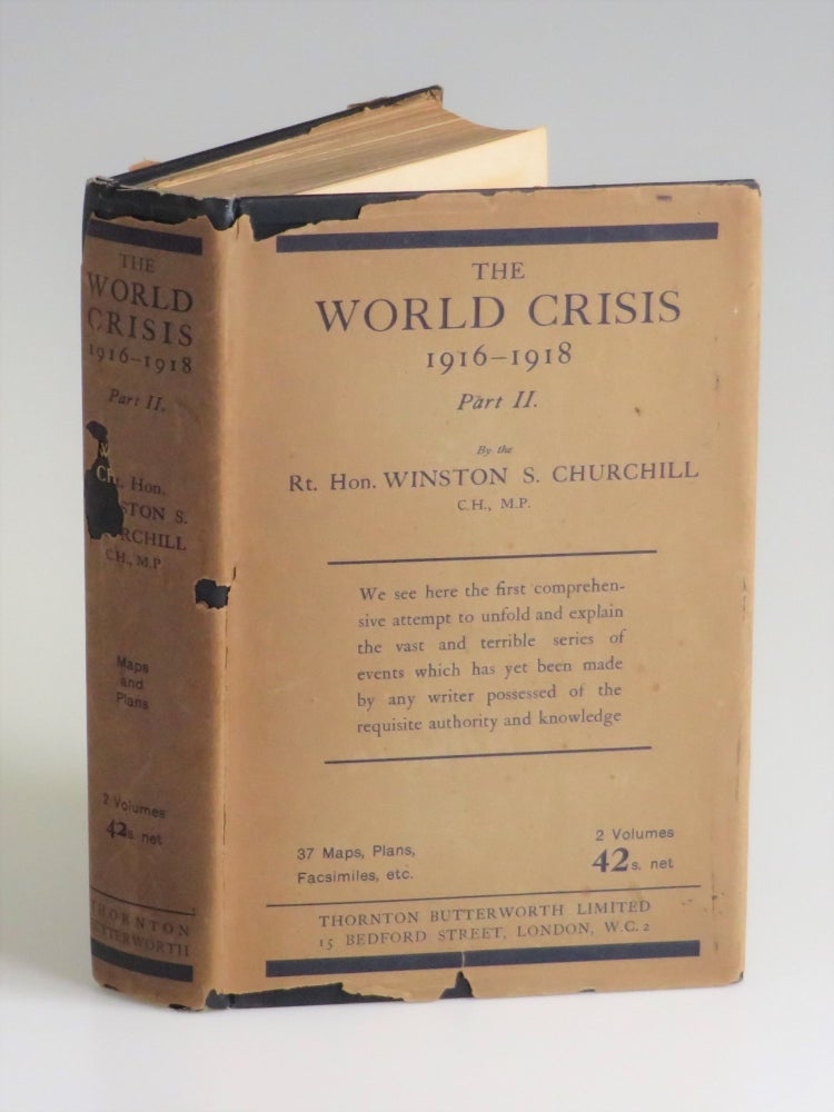 Item #007587 The World Crisis: 1916-1918, Part II. Winston S. Churchill.