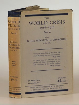 Item #007588 The World Crisis: 1916-1918, Part I. Winston S. Churchill