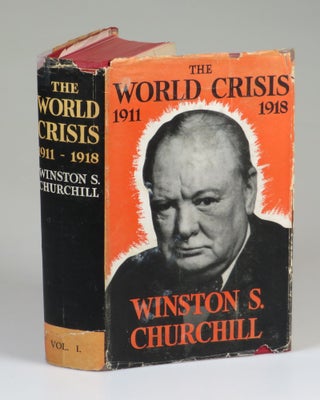 Item #007627 The World Crisis 1911-1918, Volume I of the deluxe binding of the first two-volume...