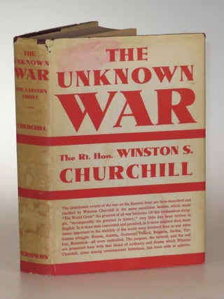 Item #007632 The World Crisis: The Unknown War. Winston S. Churchill