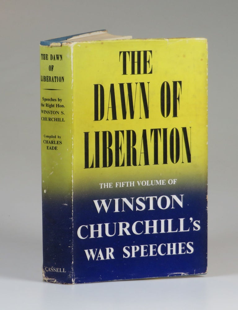 Item #007643 The Dawn of Liberation. Winston S. Churchill.
