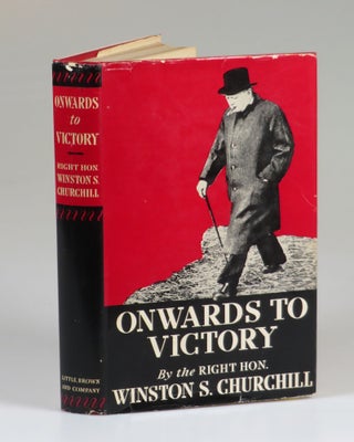 Item #007646 Onwards to Victory. Winston S. Churchill