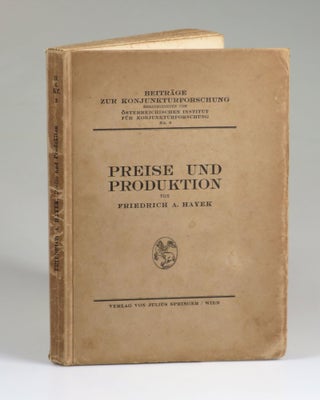 Item #007673 Preise Und Produktion (Prices and Production). Friedrich A. Hayek