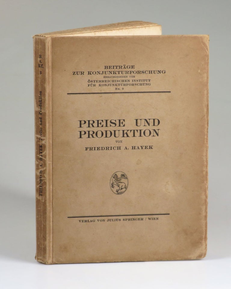 Item #007673 Preise Und Produktion (Prices and Production). Friedrich A. Hayek.