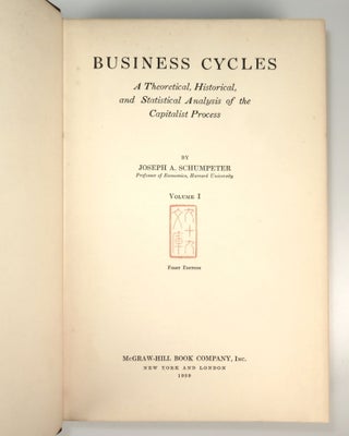 Business Cycles: A Theoretical, Historical, and Statistical Analysis of the Capitalist Process