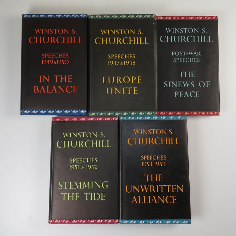 Item #007689 The Postwar Speeches, a full set of jacketed first editions: The Sinews of Peace, Europe Unite, In the Balance, Stemming the Tide, and The Unwritten Alliance. Winston S. Churchill.