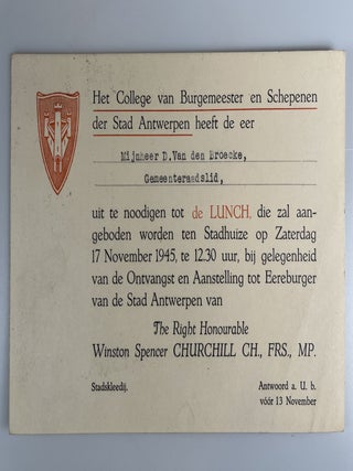 An original menu, signed by both Winston S. Churchill and his daughter, Mary, with accompanying invitation, directions, and nameplate, for a lunch held at the Town Hall in Antwerp to mark the occasion of Churchill's appointment as an honorary citizen of Antwerp, Saturday, 17 November 1945