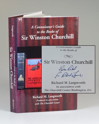 Item #007709 A Connoisseur's Guide to the Books of Sir Winston Churchill, inscribed by the...